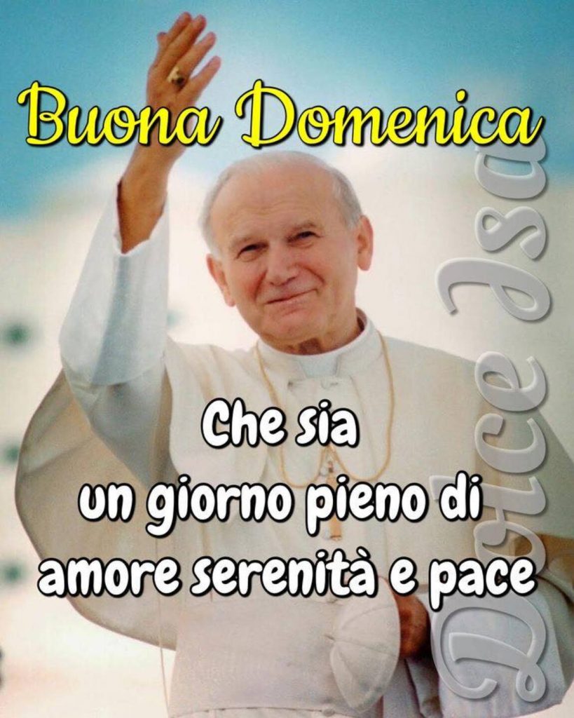 Buona Domenica. Che sia un giorno pieno di amore, pace e serenità.