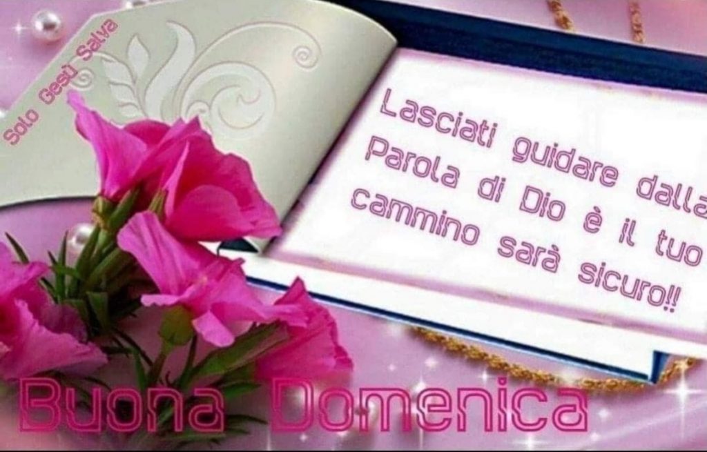 Lasciati guidare dalla parola di Dio e il tuo cammino sarà sicuro!! Buona Domenica (Solo Gesù Salva)