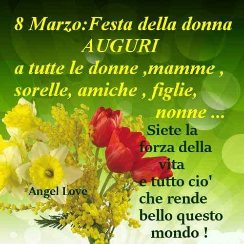 8 Marzo: Festa della Donna AUGURI a tutte le donne, mamme, sorelle, amiche, figlie, nonne... Siete la forza della vita e tutto ciò che rende bello questo mondo !