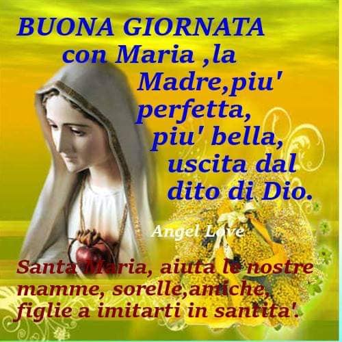 Buona giornata con Maria, la Madre più perfetta, più bella, uscita dal dito di Dio. Santa Maria, aiuta le nostre sorelle, mamme, amiche, figlie a imitarti in santità.