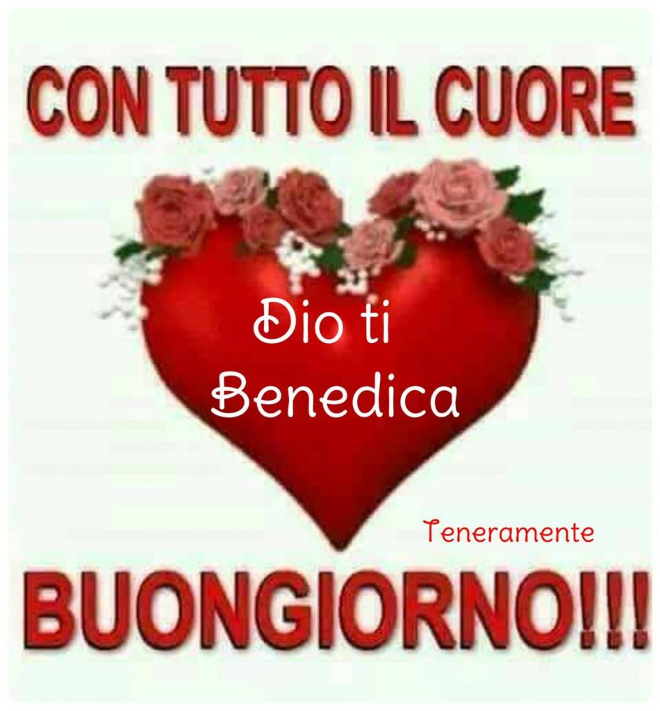DIO TI BENEDICA! Con tutto il cuore Buongiorno!!!