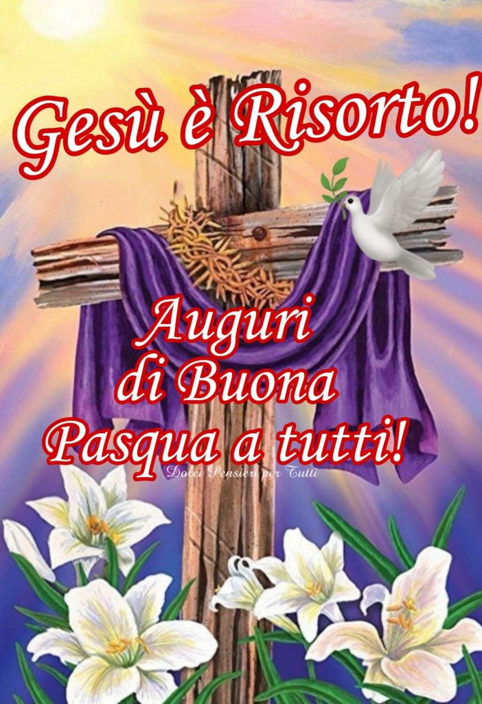 Gesù è risorto! Auguri di Buona Pasqua a tutti!