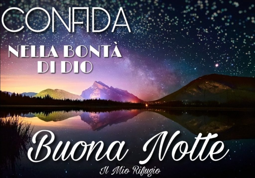 Confida nella bontà di Dio. Buona Notte