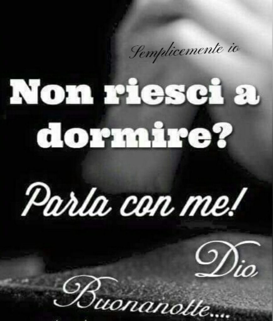 Non riesci a dormire? Parla con me! (Dio)