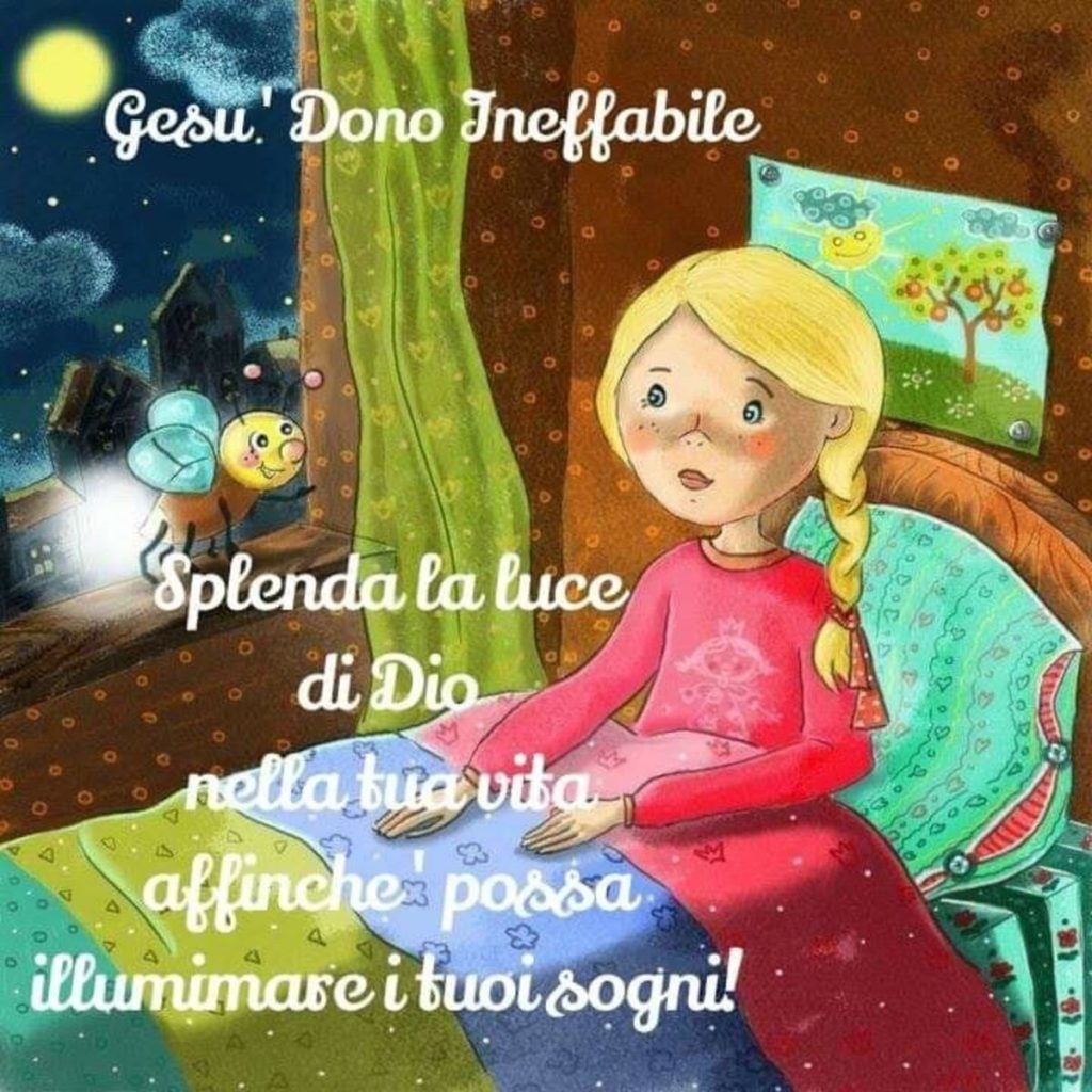 Splenda la luce di Dio nella tua vita affinché possa illuminare i tuoi sogni!