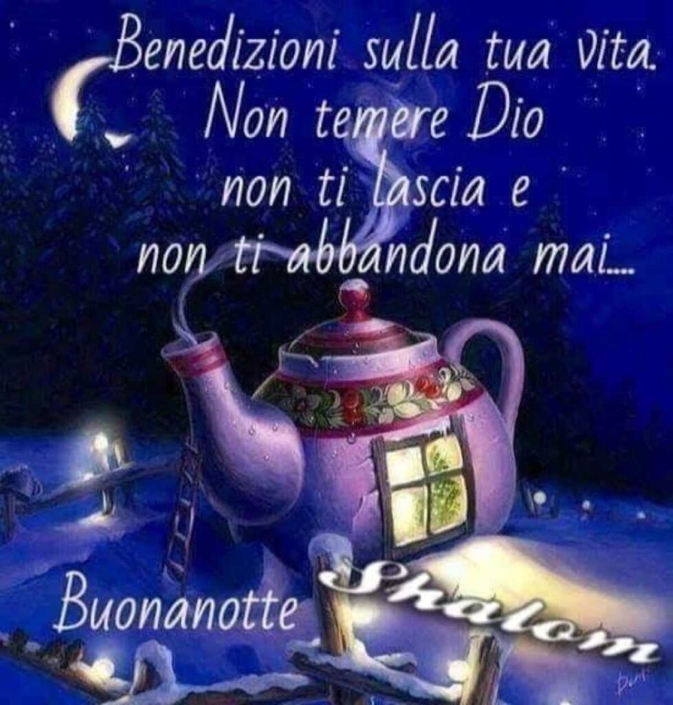 Benedizioni sulla tua vita. Non temere Dio non ti lascia e non ti abbandona mai.... Buonanotte (Shalom)