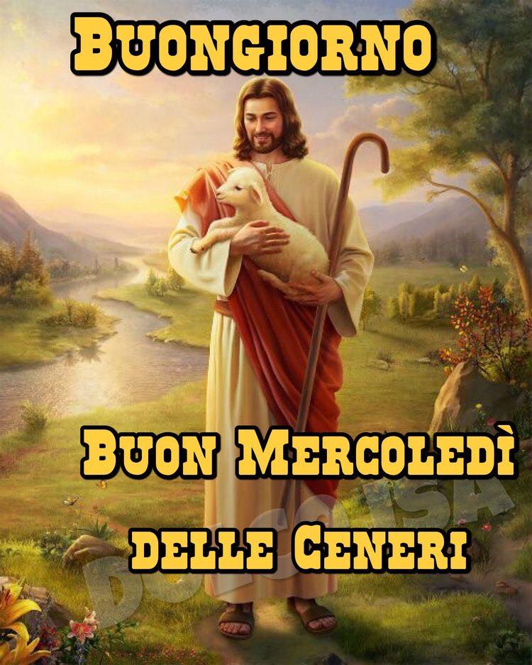 Buongiorno, Buon Mercoledì delle Ceneri.