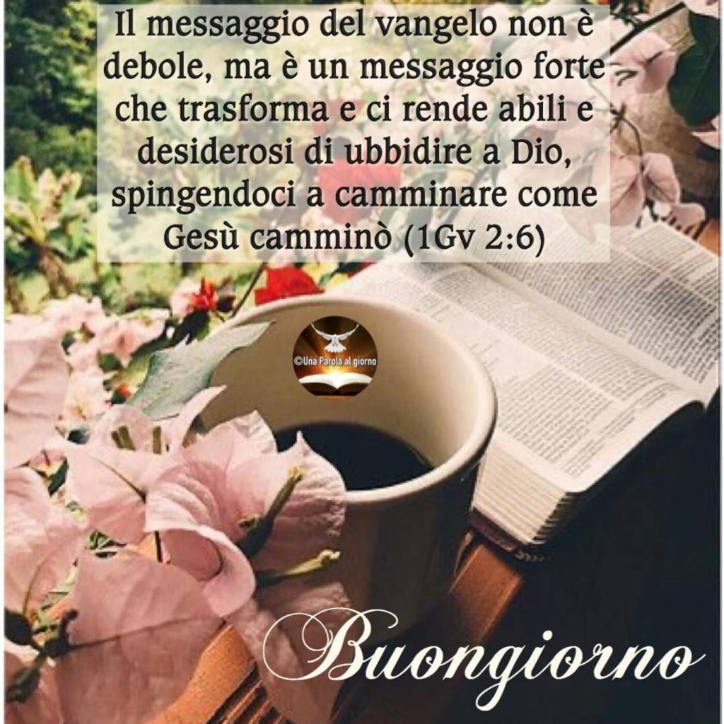 Buongiorno immagini nuove con i versetti del Vangelo