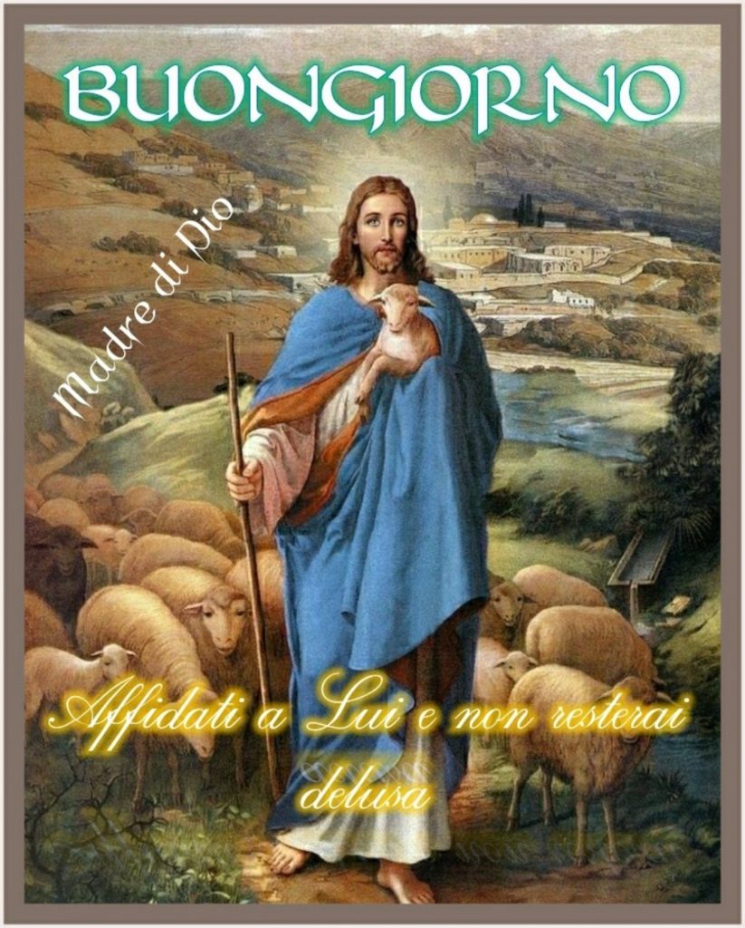 Buongiorno immagini nuove con Gesù Cristo