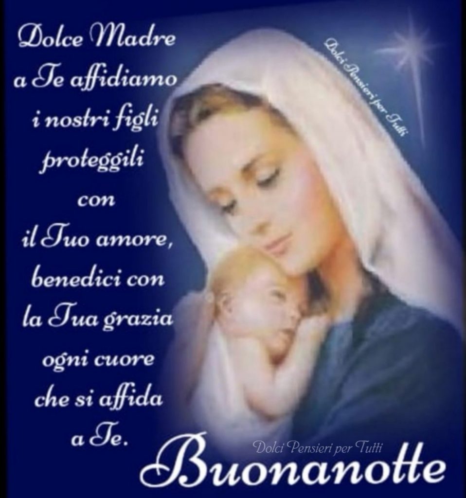 Immagini bellissime di buona notte con la Madonnina
