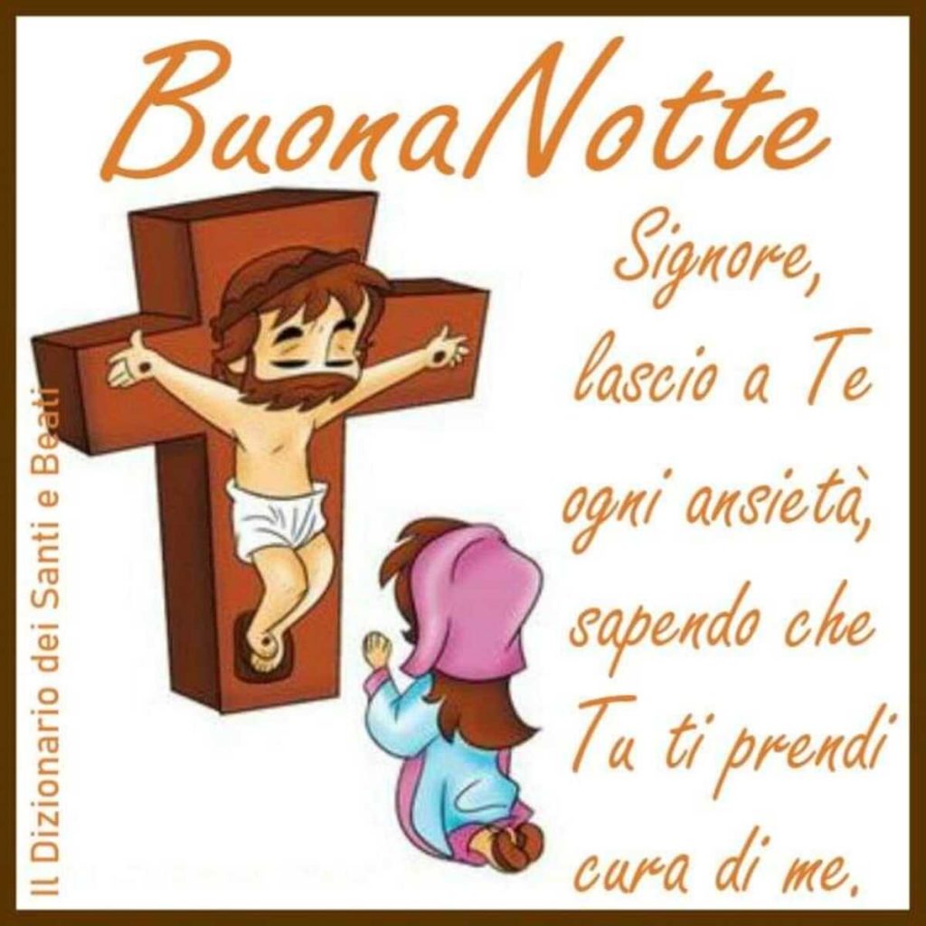 BuonaNotte. Signore, lascio a Te ogni ansietà, sapendo che Tu ti prendi cura di me.