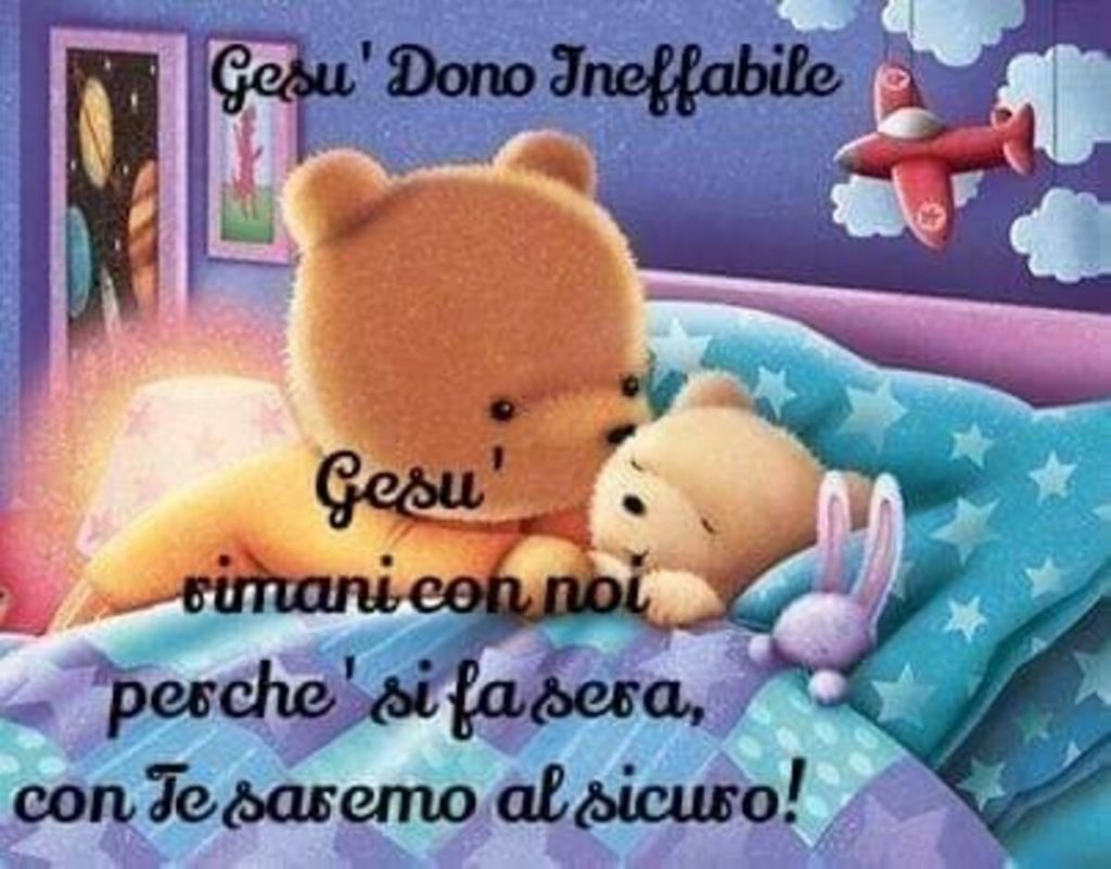 Gesù rimani con noi perché si fa sera, con Te saremo al sicuro! (Gesù dono ineffabile)