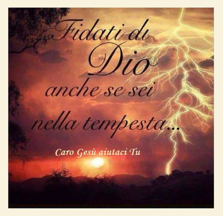 Fidati di Dio anche se sei nella tempesta...