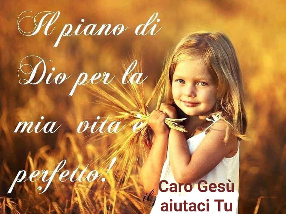 Il piano di Dio per la mia vita è perfetto! (Caro Gesù aiutaci Tu)