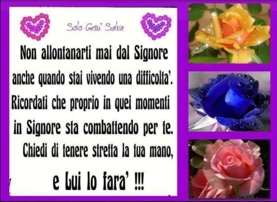Non allontanarti mai dal Signore anche quando stai vivendo una difficoltà. Ricordati che proprio in quei momenti il Signore sta combattendo per te. Chiedi di tenere stretta la tua man, e lui lo farà !!!