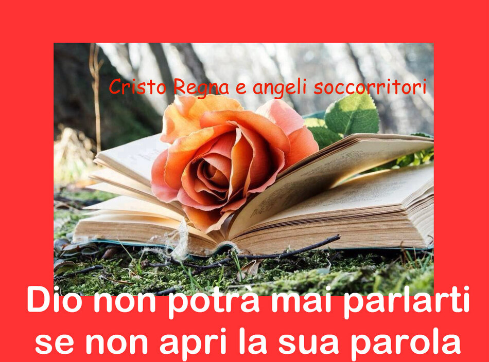 Dio non potrà mai parlarti se non apri la sua parola 