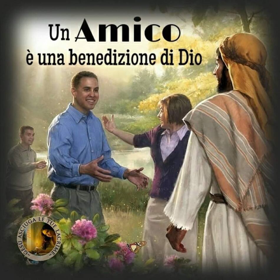 Un amico è una benedizione di Dio