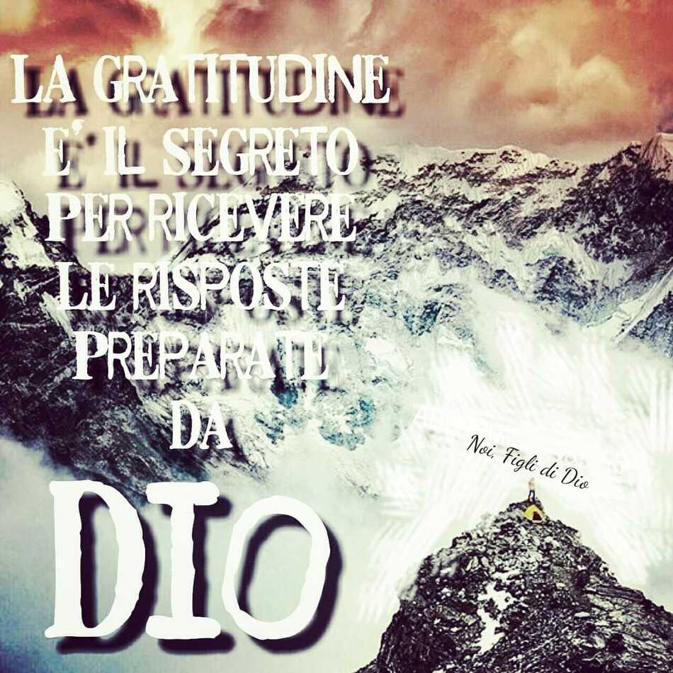 La gratitudine è il segreto per ricevere le risposte preparate da Dio