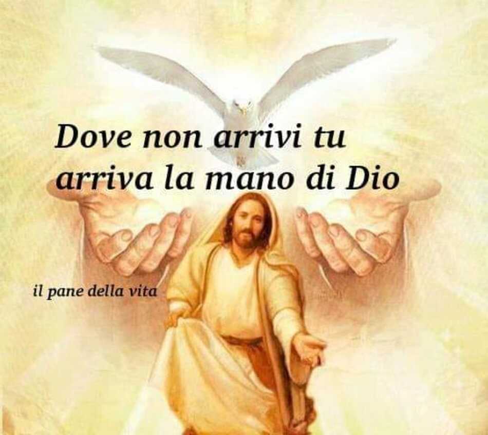 Dove non arrivi tu arriva la mano di Dio