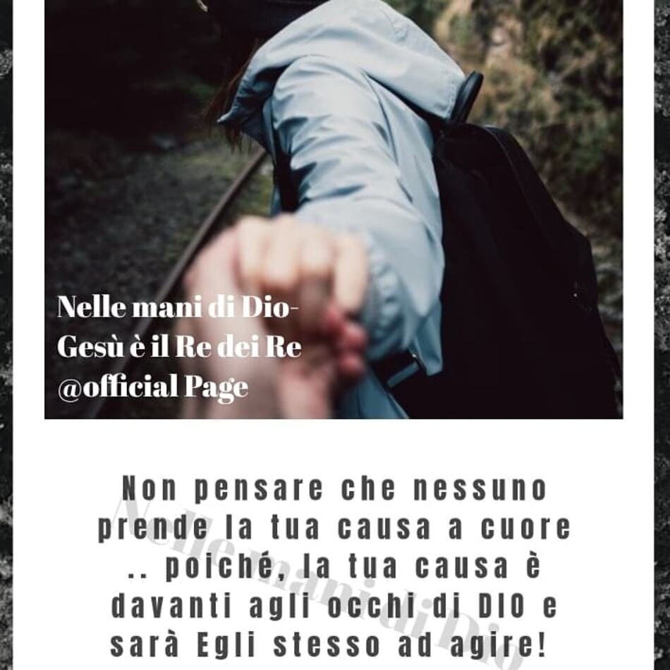 Non pensare che nessuno prende la tua causa a cuore... poiché, la tua causa è davanti agli occhi di Dio e sarà Egli stesso ad agire!