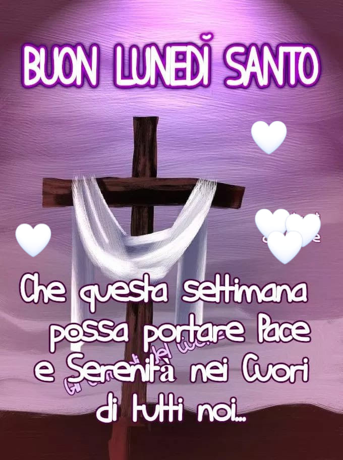 BUON LUNEDÌ SANTO. Che questa settimana possa portare pace e serenità nei cuori di tutti noi...