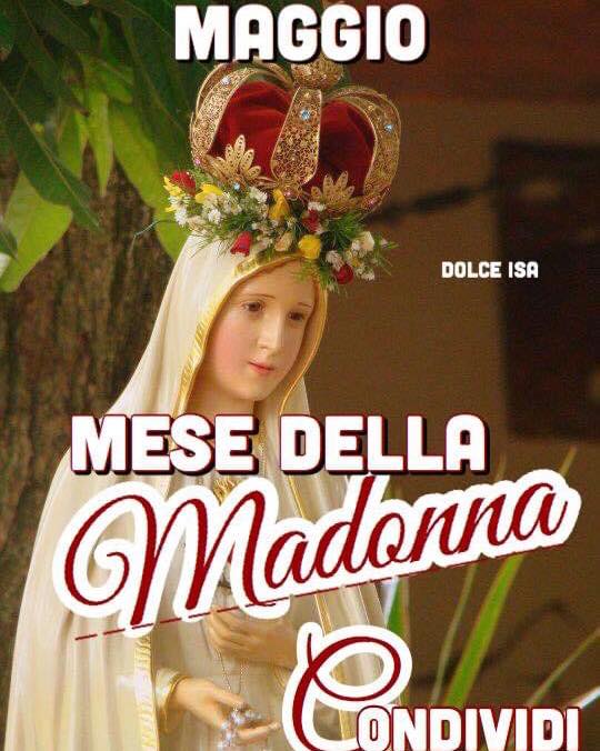 MAGGIO: Mese della Madonna. Condividi