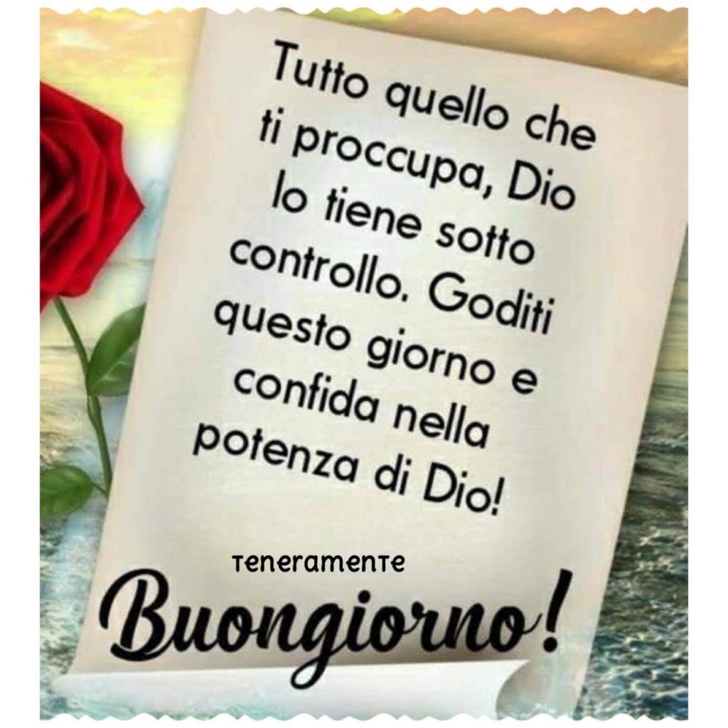 Tutto quello che ti preoccupa, Dio lo tiene sotto controllo. Goditi questo giorno e confida nella potenza di Dio! Buongiorno!