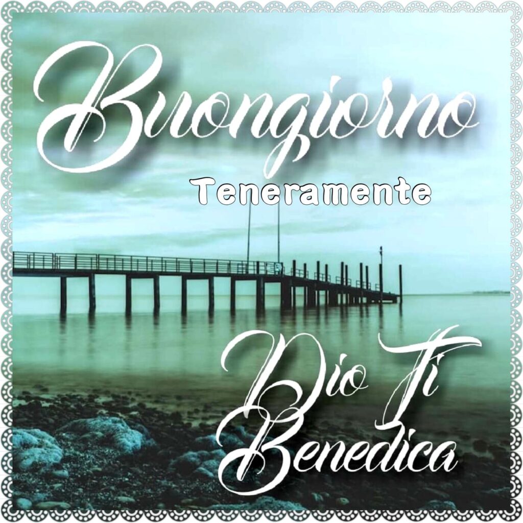 Buongiorno, Dio ti benedica (Teneramente)