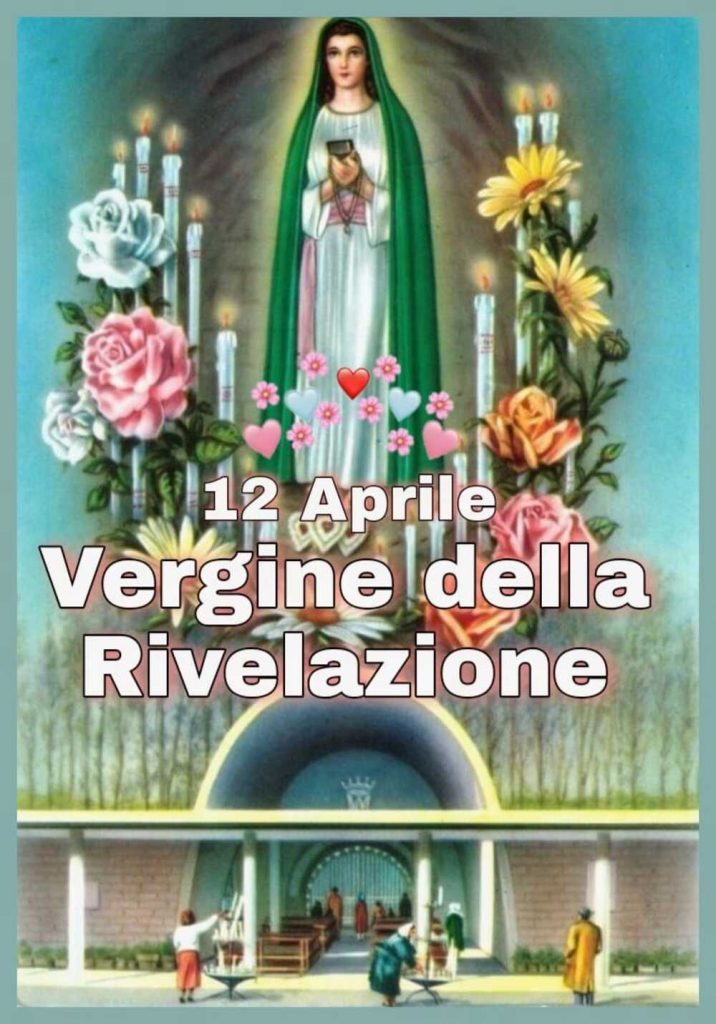 12 Aprile Vergine della Rivelazione