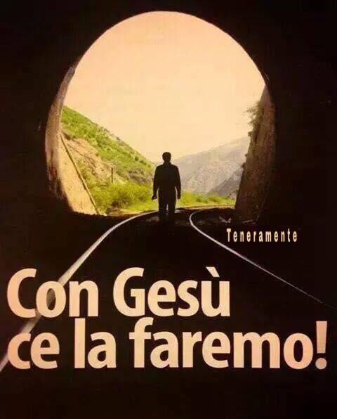 Con Gesù ce la faremo! (Teneramente)