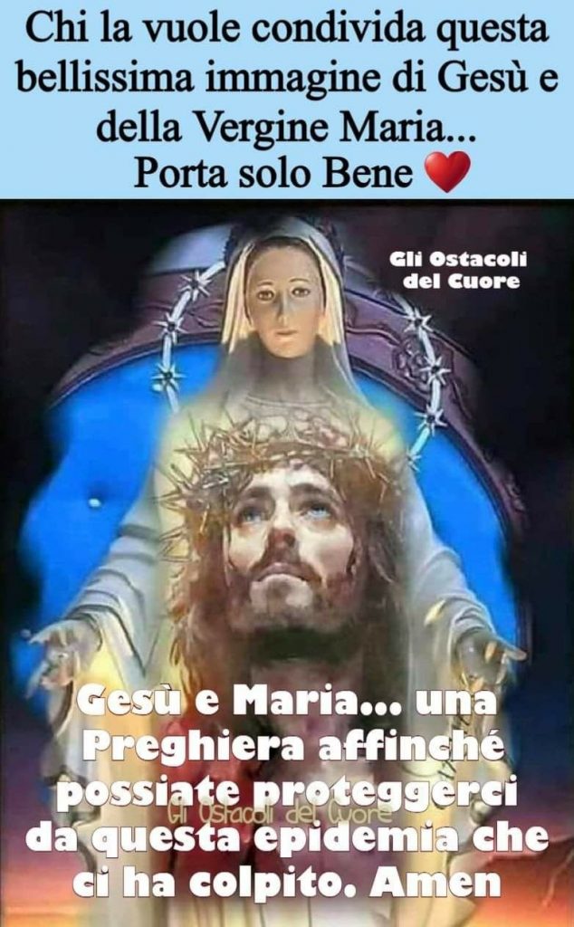 Chi la vuole condivida questa bellissima immagine di Gesù e della Vergine Maria... Porta solo bene