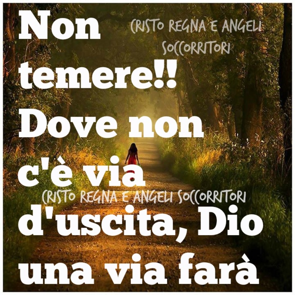Non temere!! Dove non c'è via d'uscita, Dio una via farà