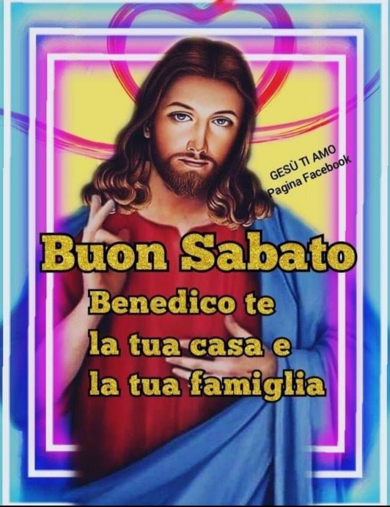 Buon Sabato. Benedico te, la tua casa e la tua famiglia.