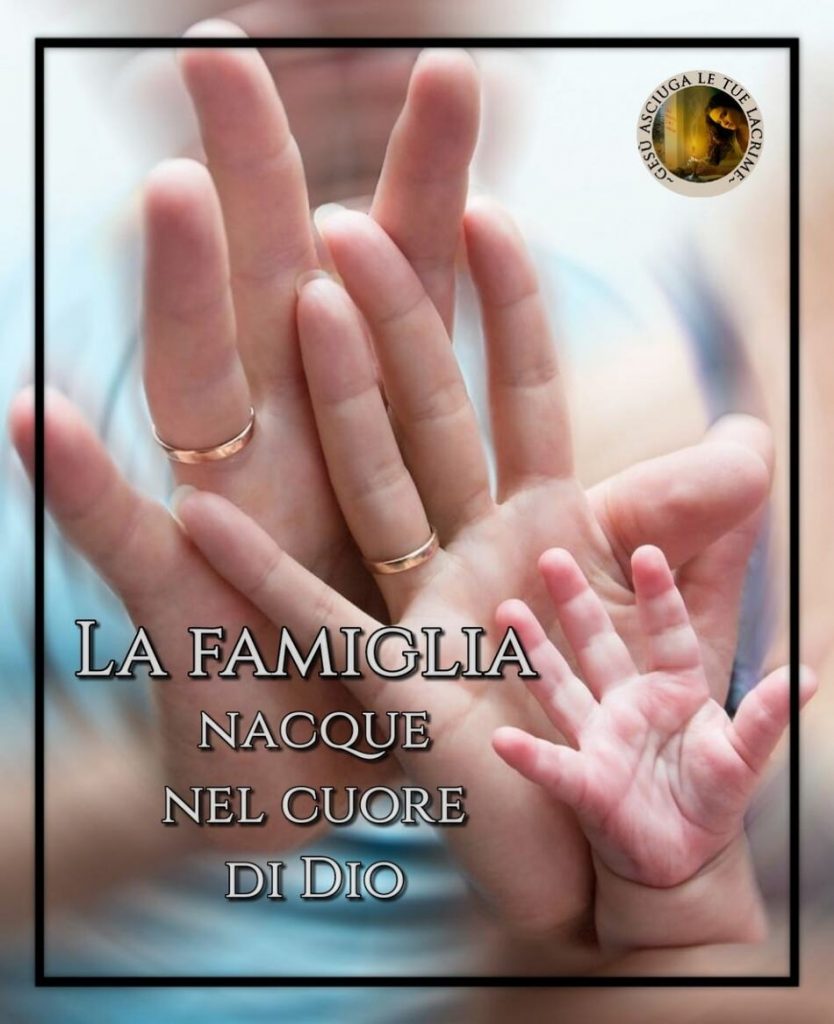 La famiglia nacque nel cuore di Dio