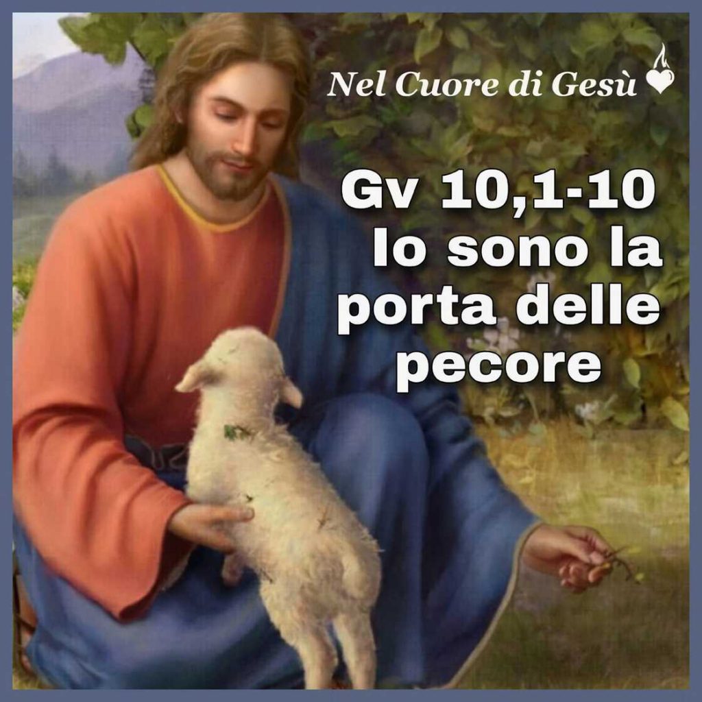 Io sono la porta delle pecore. (Gv 10,1-10)