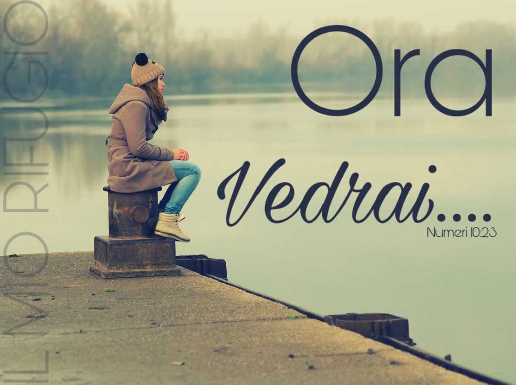 Ora vedrai... (Numeri 10:23)