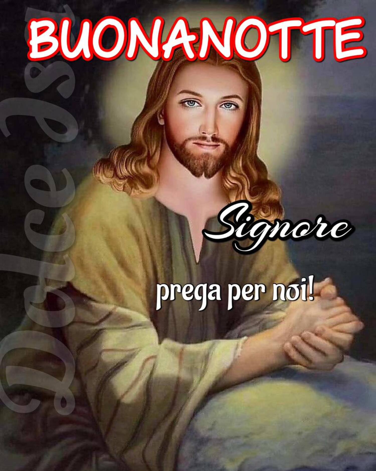 Signore prega per noi! Buonanotte